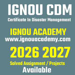 IGNOU CDM SOLVED ASSIGNMENT 2026 2027